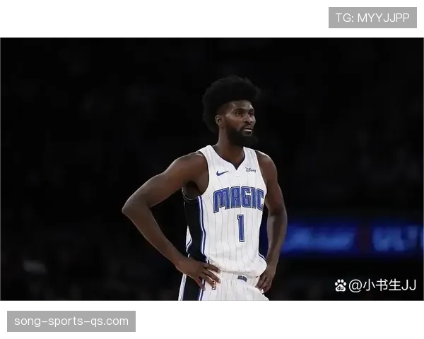 伊萨克技术能力解析：为何逐渐跻身顶级中锋行列